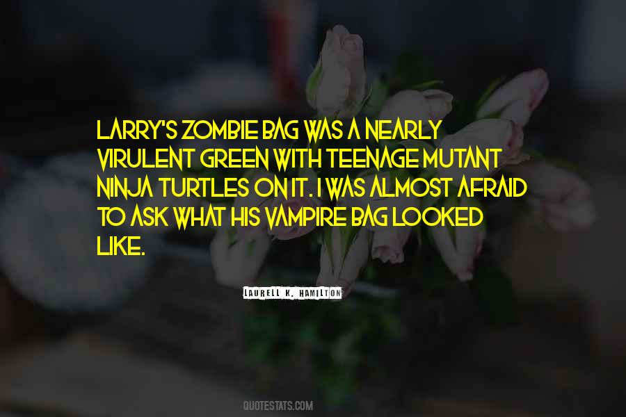 Ask A Ninja Quotes #682288