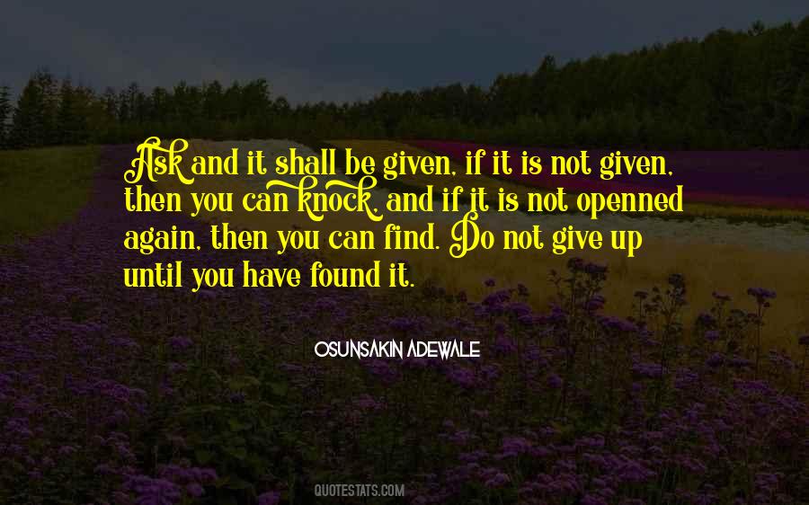 Ask And It's Given Quotes #387630