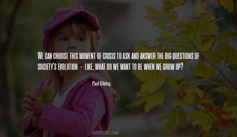 Ask And The Answer Quotes #322176