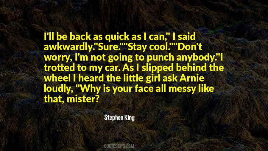 Ask Any Girl Quotes #574137