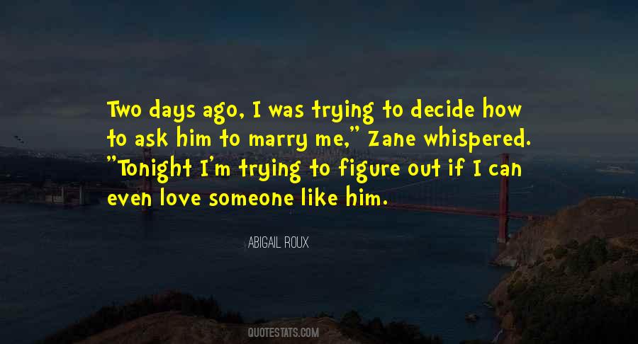 Ask Him Out Quotes #1044082