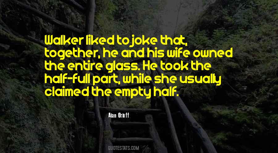 Empty And Full Quotes #897567