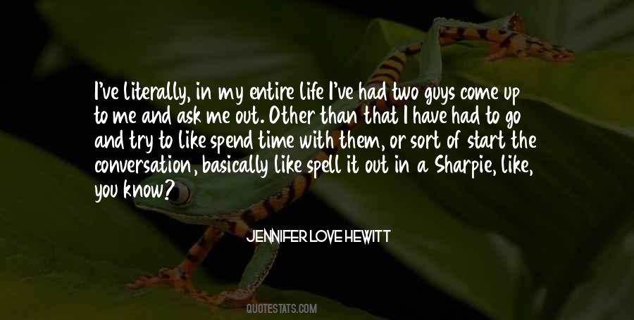 Ask Me Out Quotes #188151