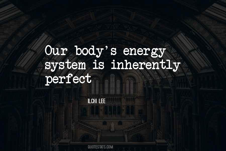 Body S Energy Quotes #37973