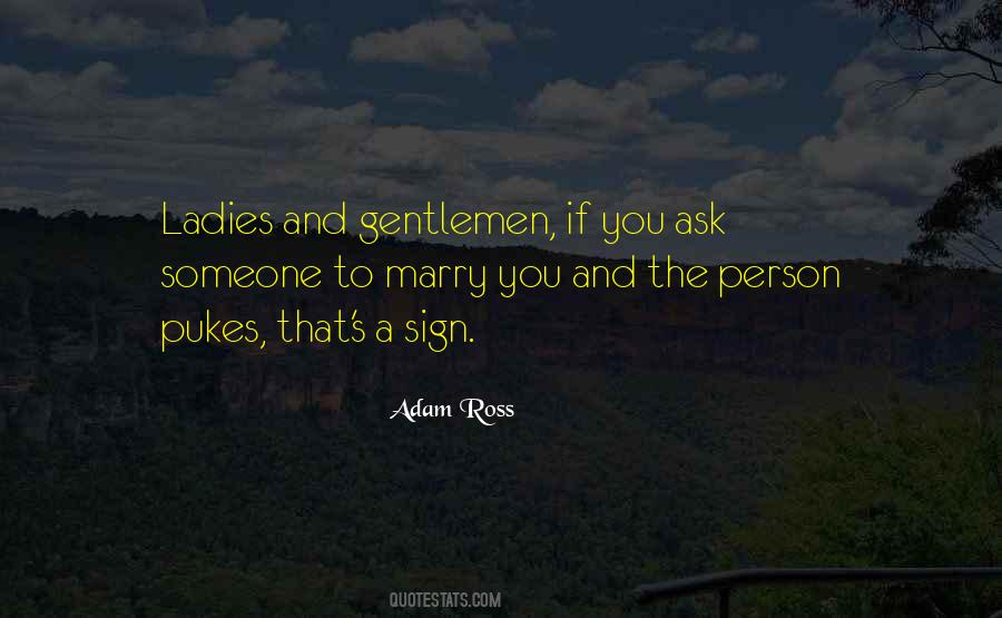 Ask Me To Marry You Quotes #1647437