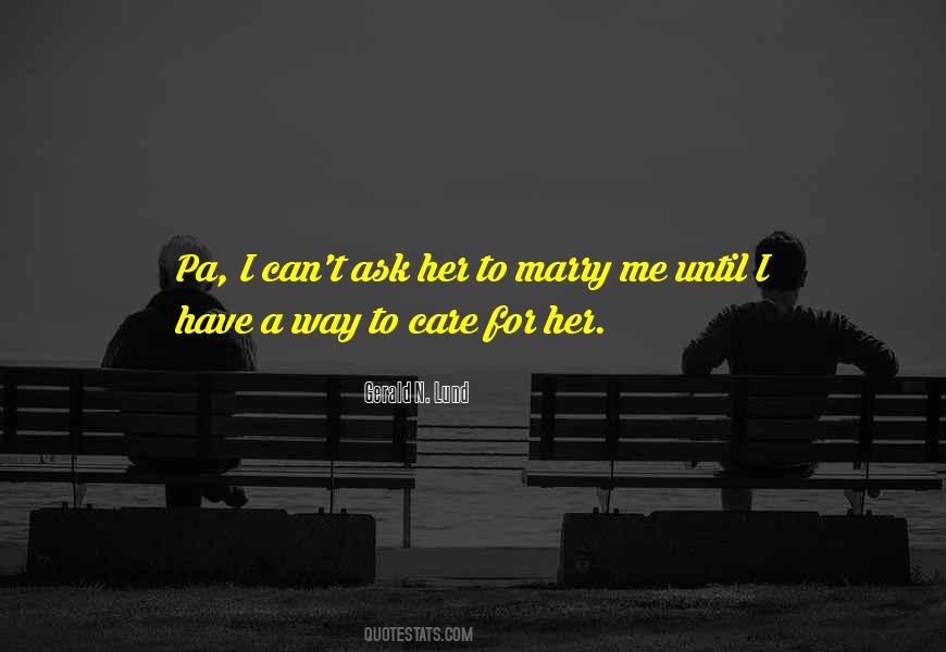 Ask Me To Marry You Quotes #692887