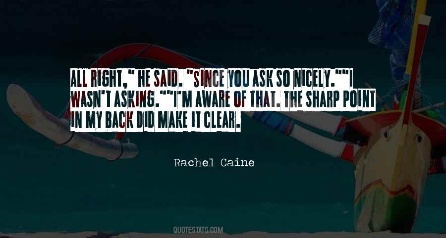 Ask Nicely Quotes #1013199