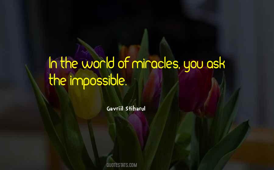 Ask The Impossible Quotes #1833817