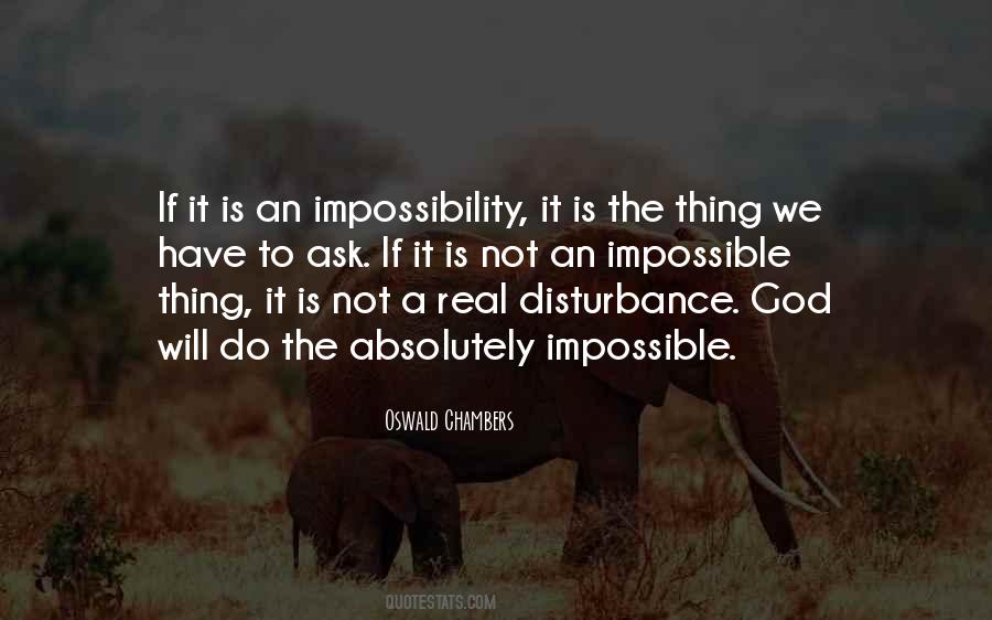 Ask The Impossible Quotes #323206