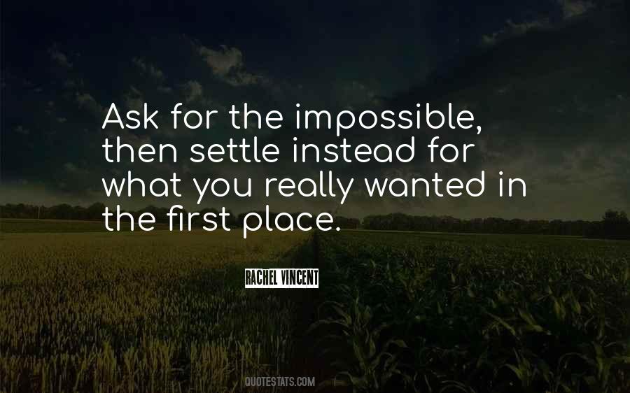 Ask The Impossible Quotes #480764