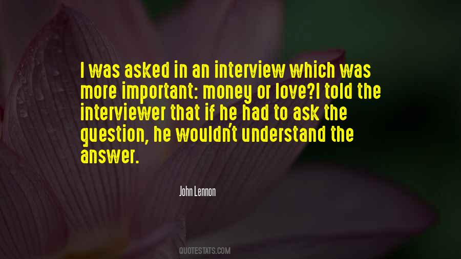 Ask The Question Quotes #1296002