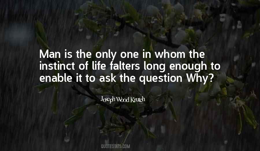 Ask The Question Quotes #1742643