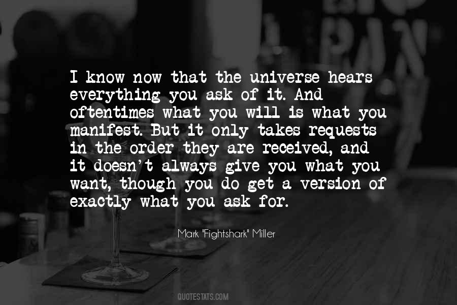 Ask The Universe Quotes #1157222