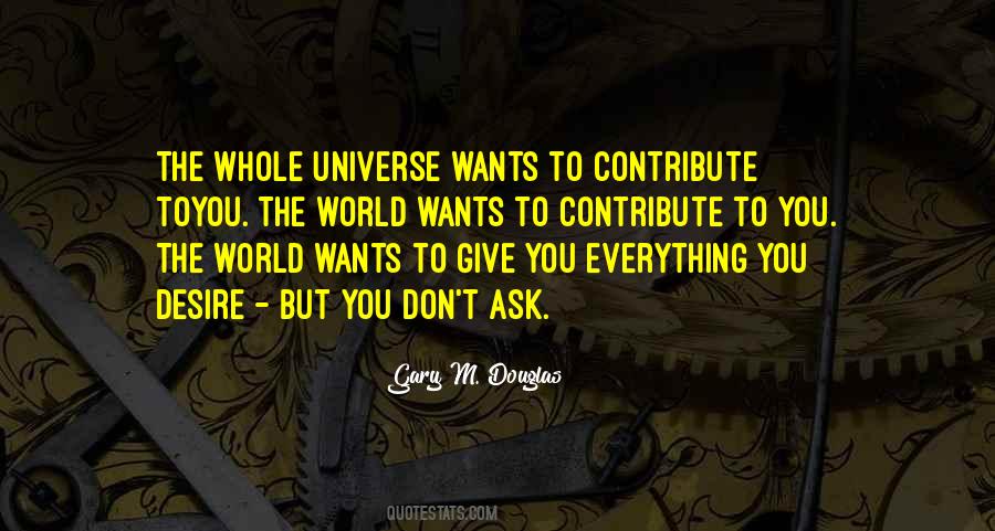Ask The Universe Quotes #1606125