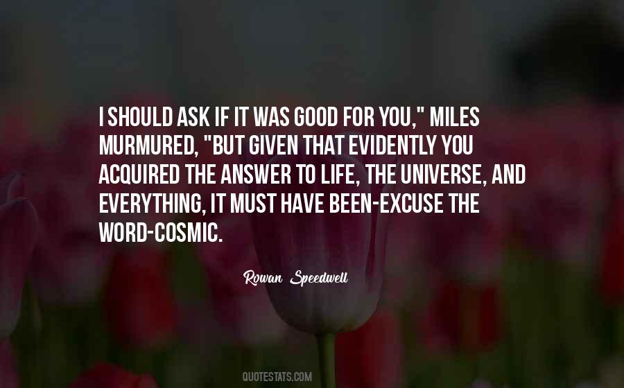 Ask The Universe Quotes #905656