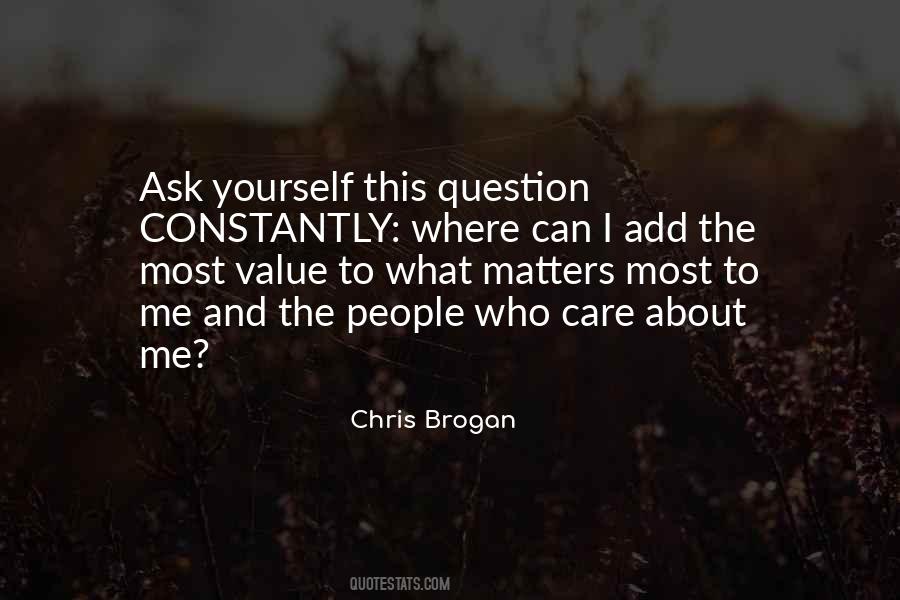 Ask Yourself This Quotes #1398922