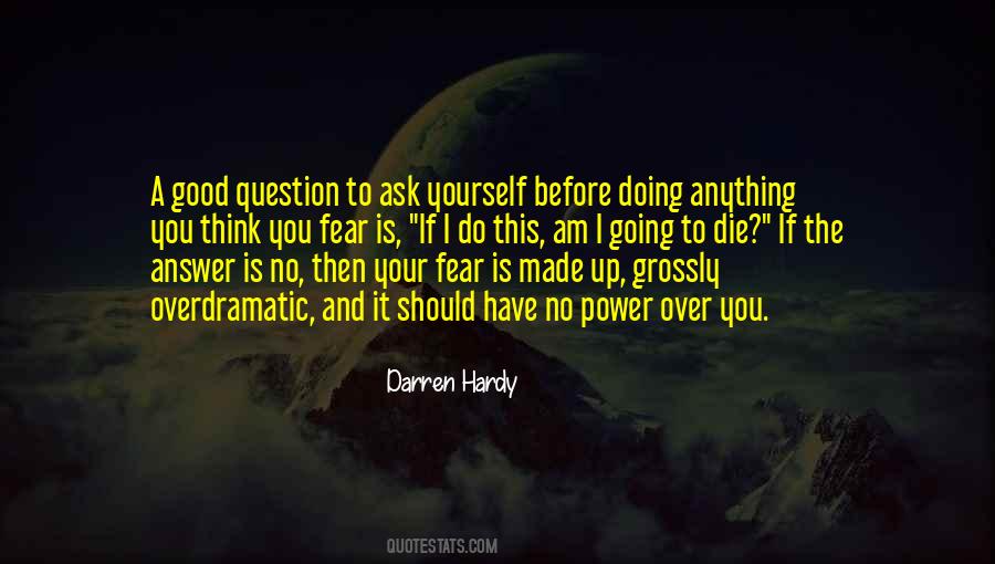 Ask Yourself This Quotes #265293