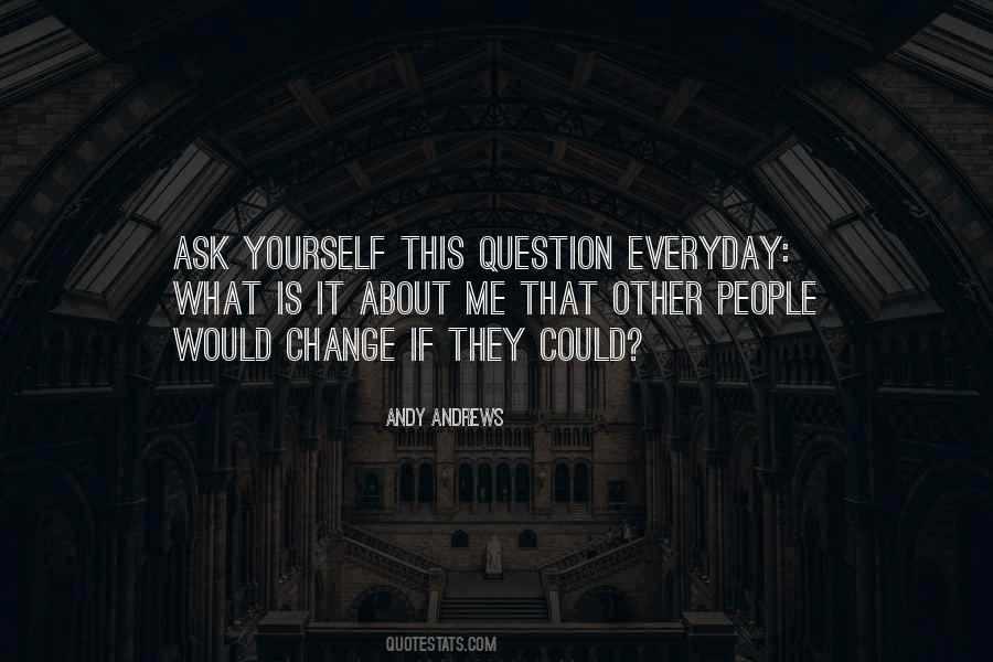 Ask Yourself This Quotes #382890