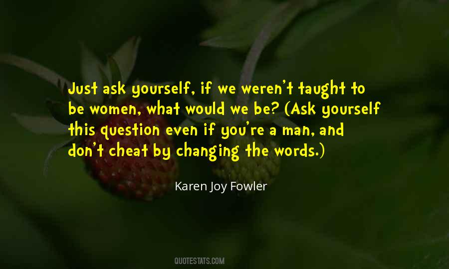 Ask Yourself This Quotes #690821