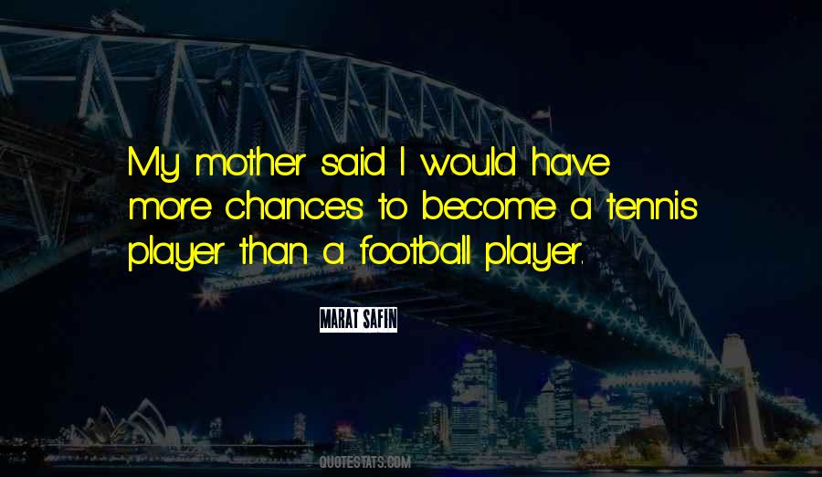 A Football Player Quotes #1161588