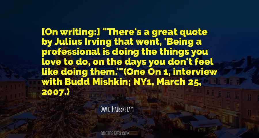 Mishkin David Quotes #1481803