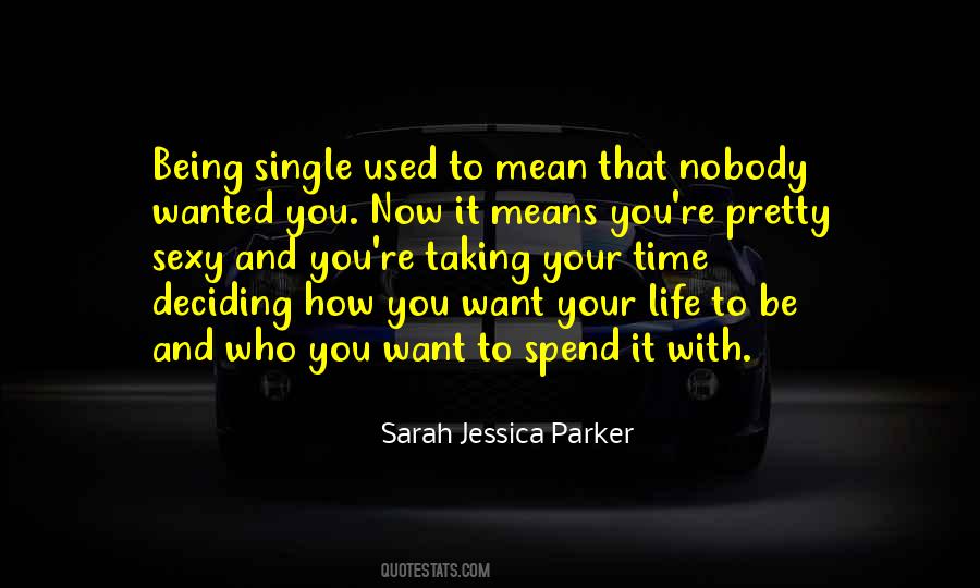 Being Single Means Quotes #1537983