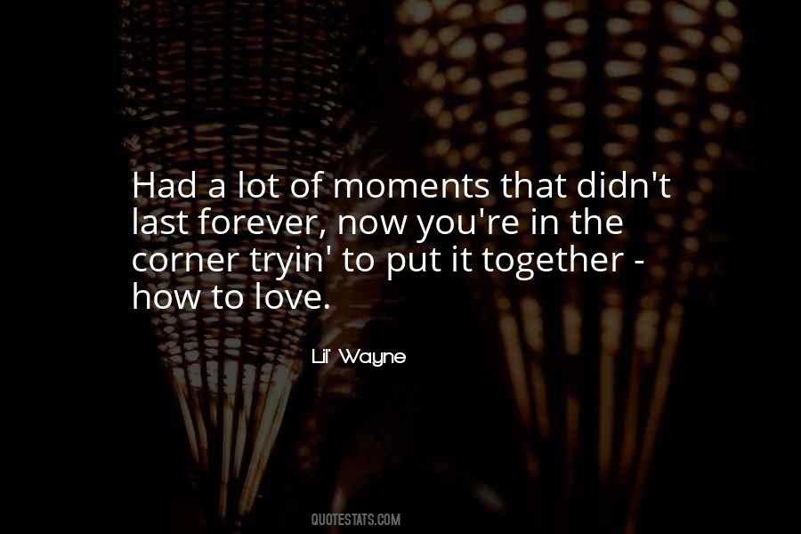 Quotes About Moments Of Love #427452