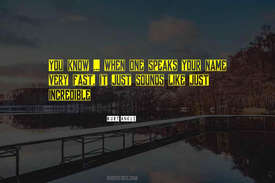 Your Incredible Quotes #380842