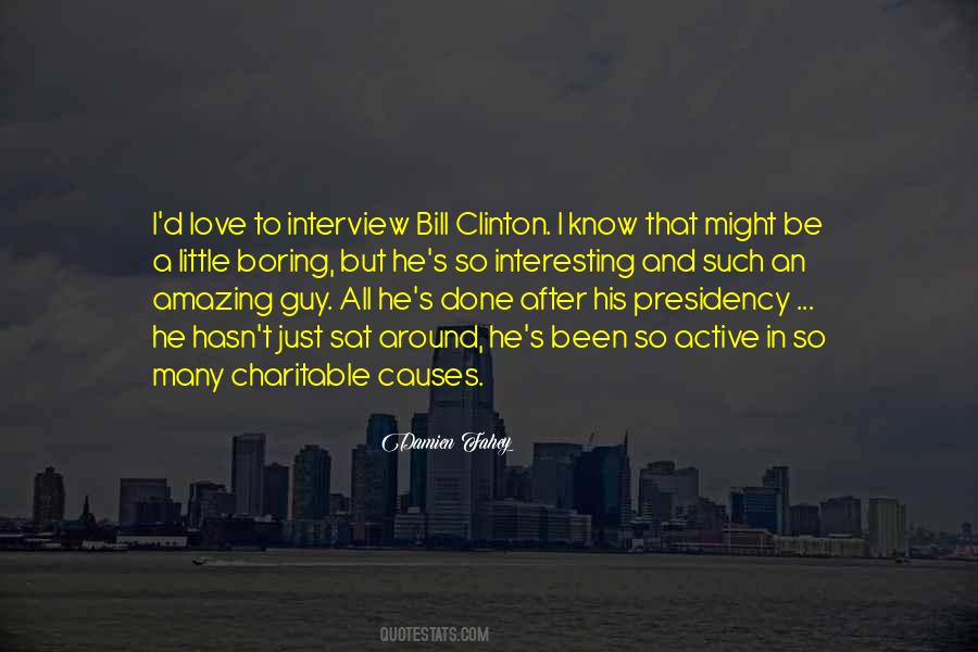 Presidency Of Bill Clinton Quotes #192416