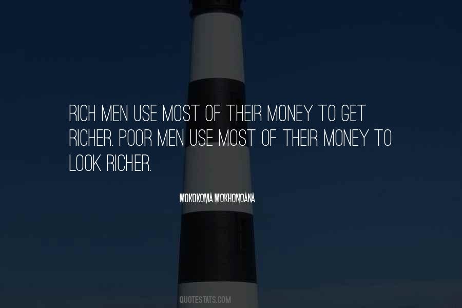 Rich Get Richer Quotes #1252361