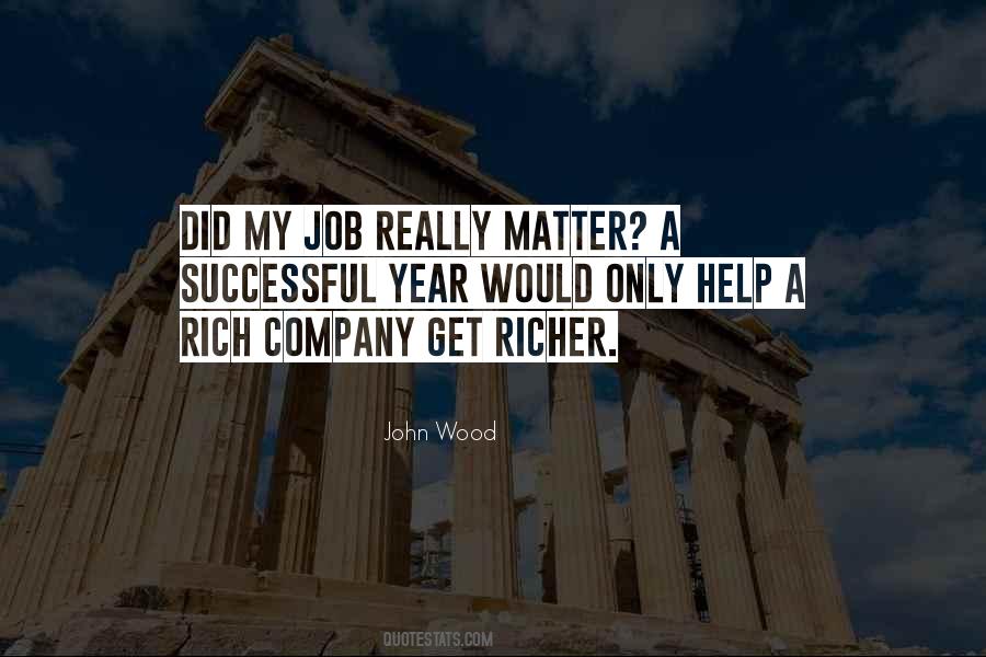 Rich Get Richer Quotes #670189