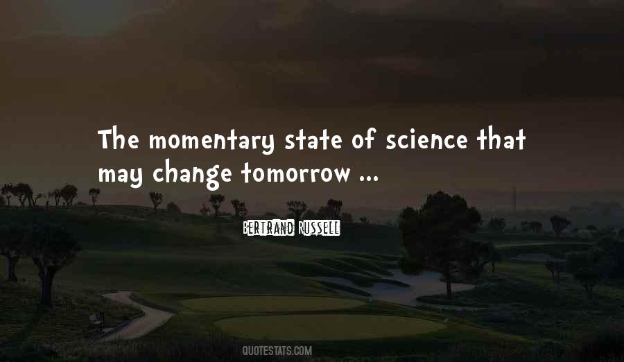 Quotes About Momentary #1057661