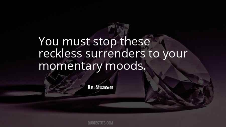 Quotes About Momentary #1140895