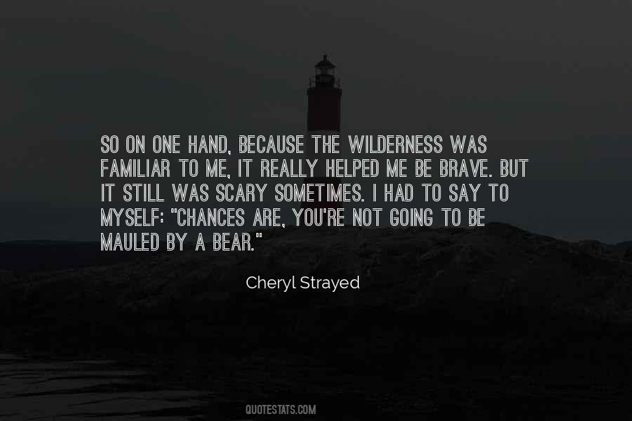 Brave One Quotes #123295