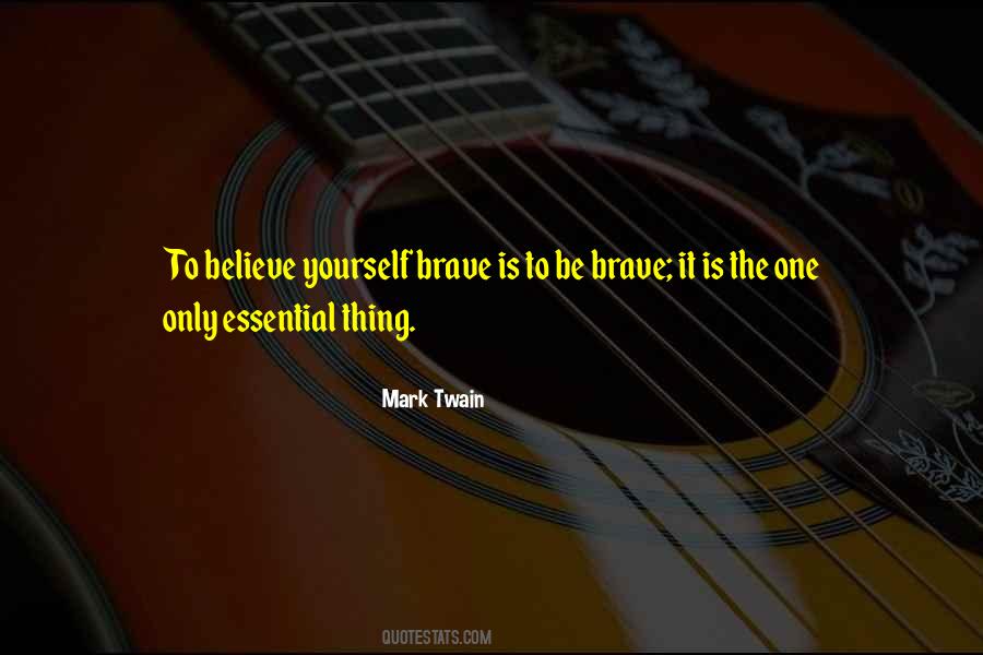 Brave One Quotes #348142