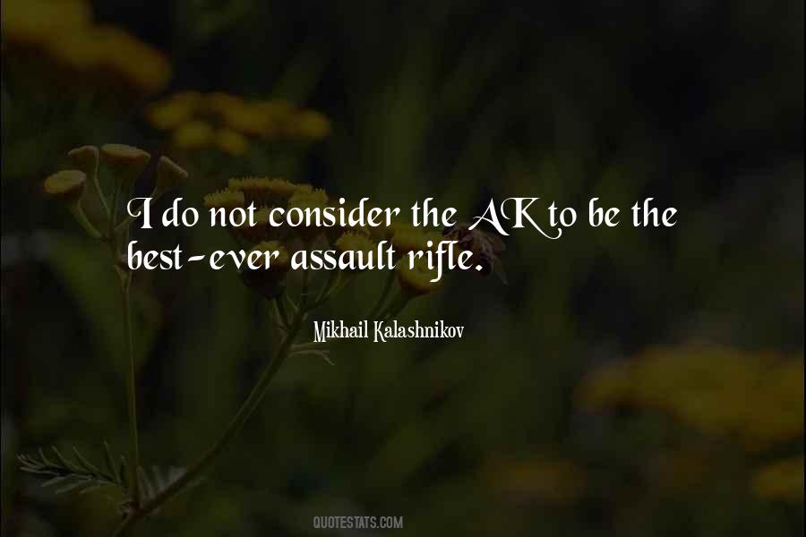 Assault Rifle Quotes #744110