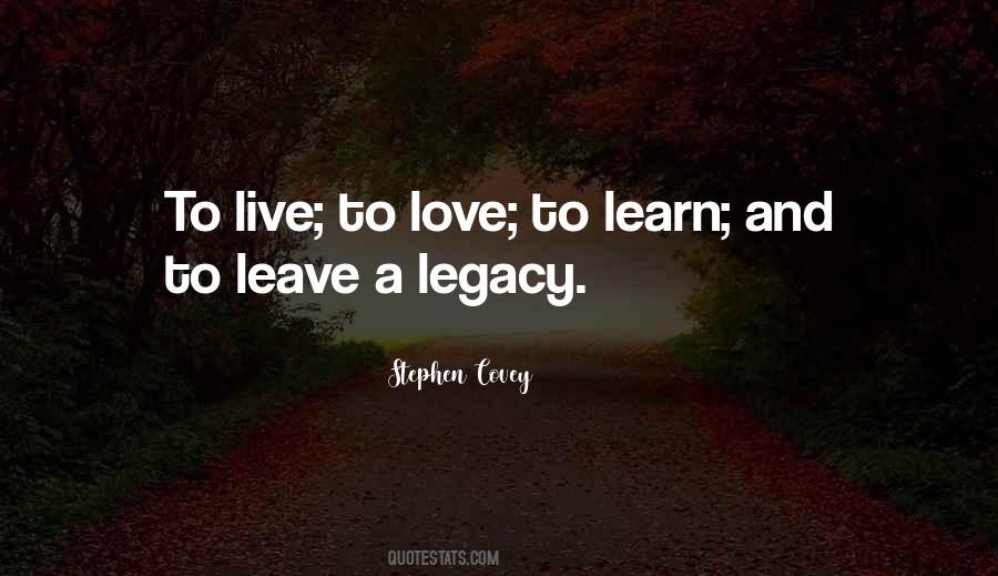 Live And Learn Love Quotes #1090463