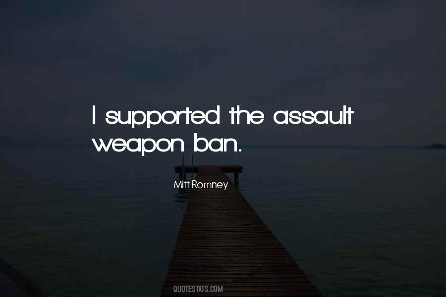 Assault Weapon Ban Quotes #557030