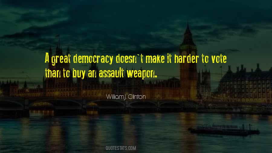 Assault Weapon Quotes #1014460