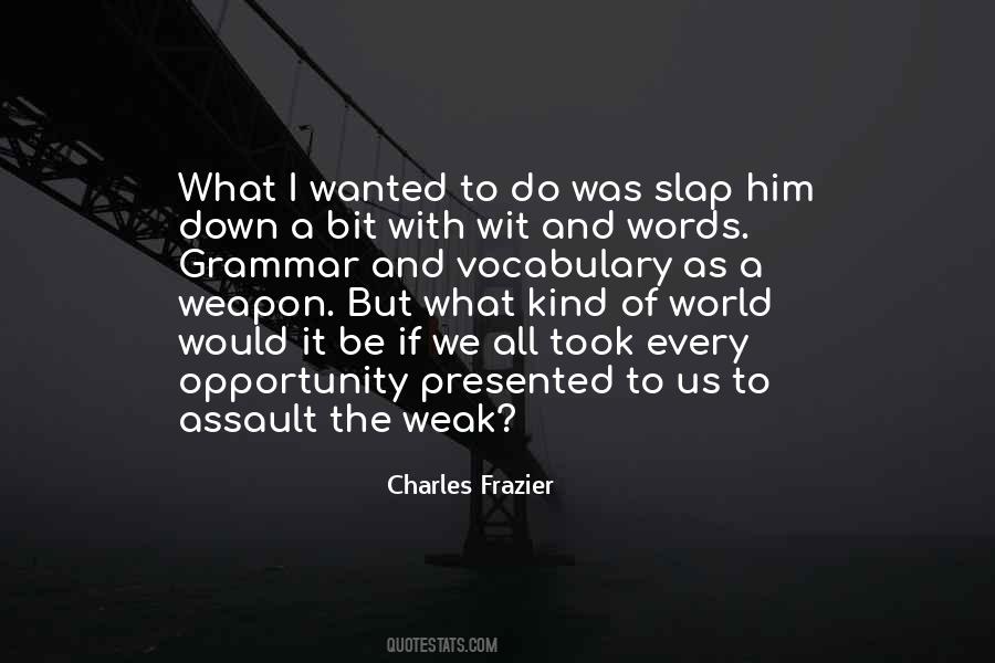 Assault Weapon Quotes #21349