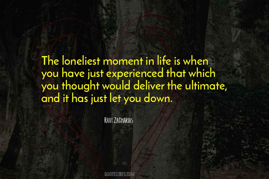 Quotes About Moment In Life #1620376