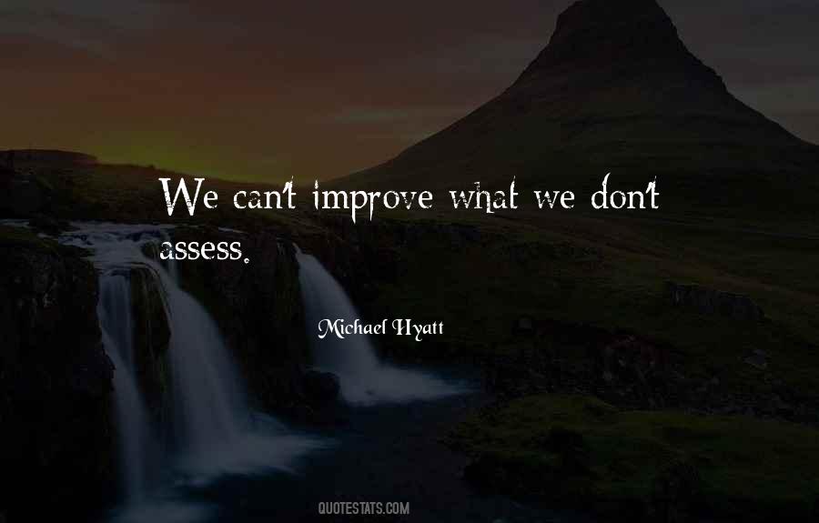 Assess Yourself Quotes #1871419