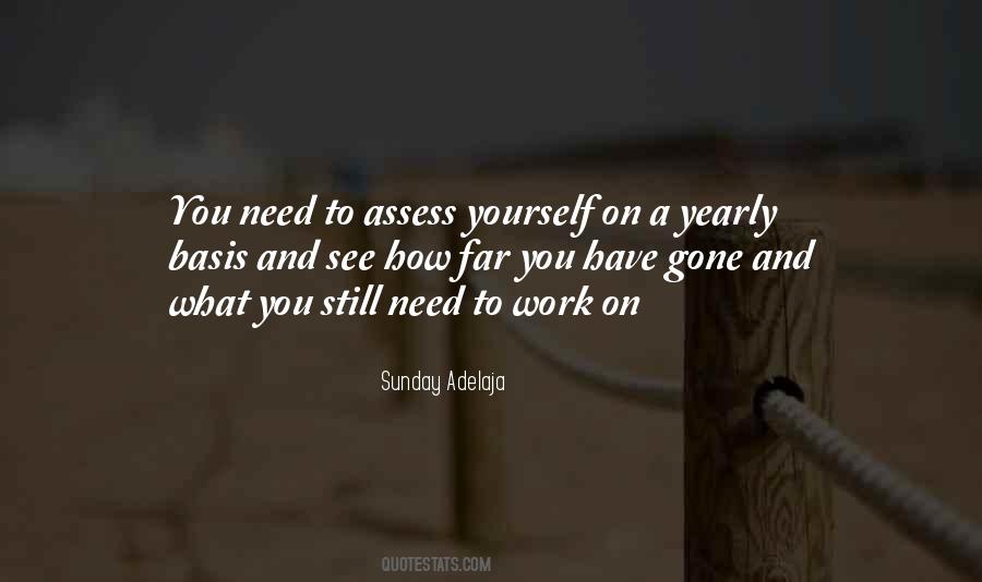 Assess Yourself Quotes #958285