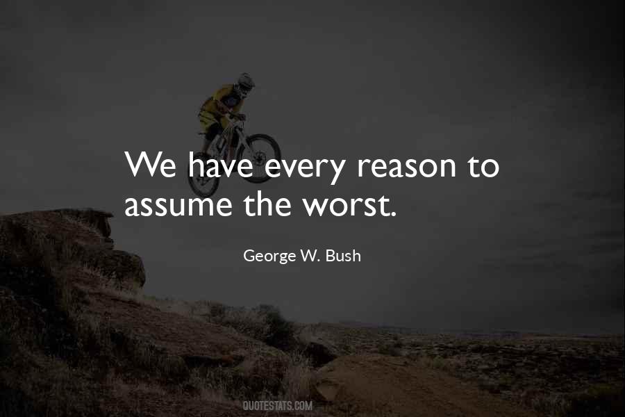 Assume The Worst Quotes #1075223