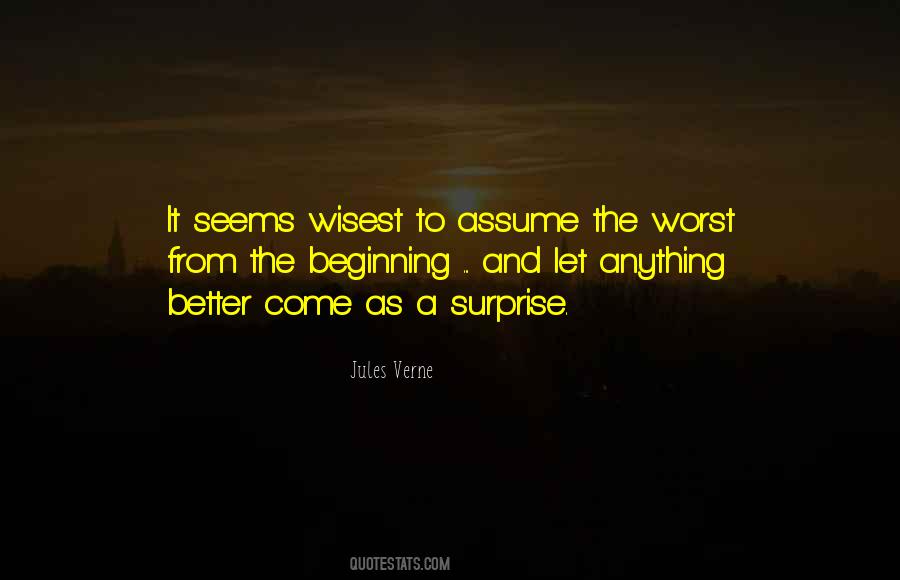 Assume The Worst Quotes #1526902