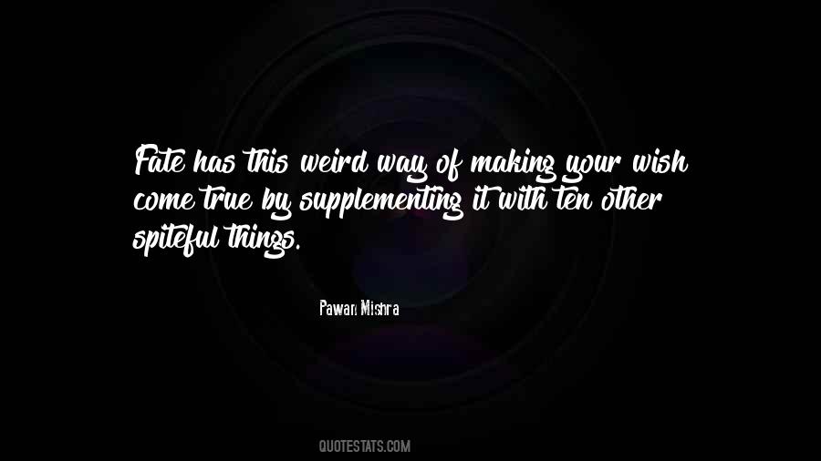 Be Spiteful Quotes #1029180