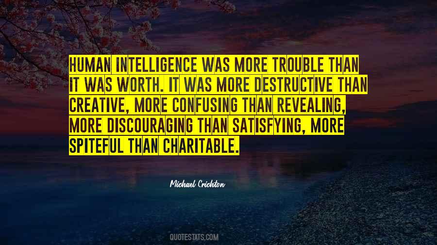 Be Spiteful Quotes #1086023