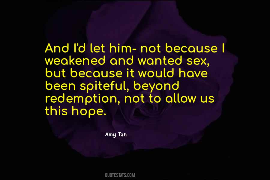 Be Spiteful Quotes #513015