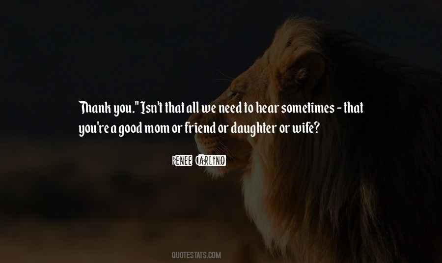 Quotes About Mom Daughter #666217