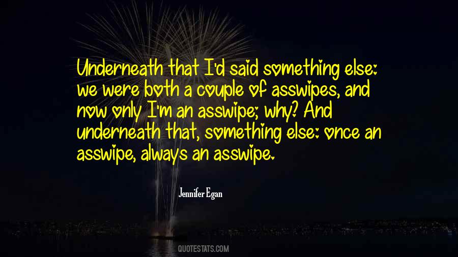 Asswipe Quotes #1319496